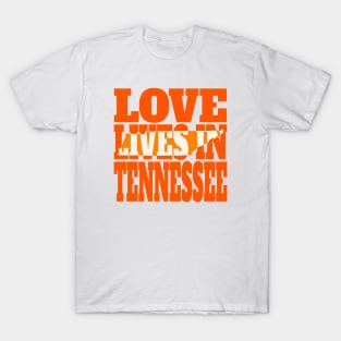 Love Lives in Tennessee T-Shirt